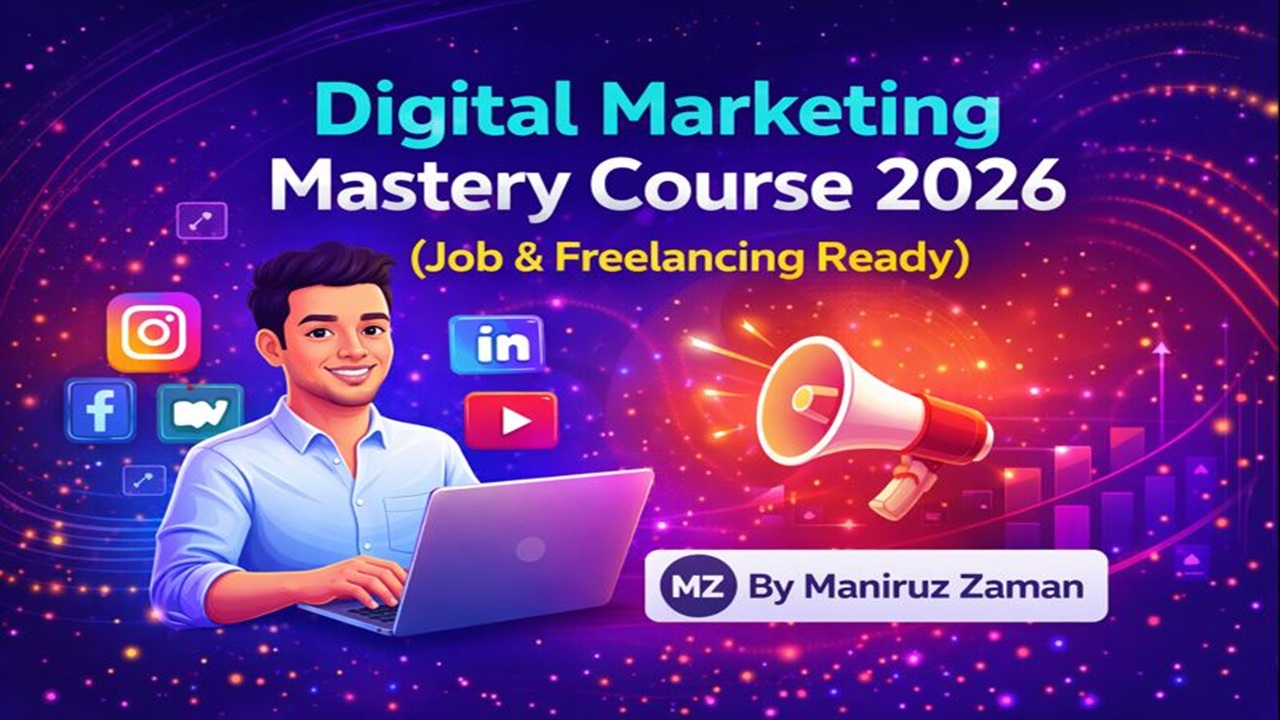 Digital Marketing Mastery Course 2026 (Job & Freelancing Ready)